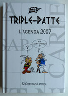 ASTERIX - UDERZO - AGENDA 2007 TRIPPLE PATTE Non écrit - Agendas & Calendarios