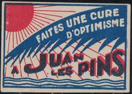 ALPES MARITIMES - JUAN LES PINS - VIGNETTE "FAITES UNE CURE D'OPTIMISME". - Turismo (Viñetas)