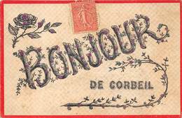 91-CORBEIL- UN BONJOUR DE CORBEIL - Corbeil Essonnes