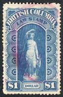 CANADA: BRITISH COLUMBIA: Law Stamp, $1 Circa 1879, Used, Fine Quality - Fiscaux