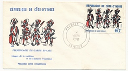 Côte D'Ivoire => 2 Enveloppes FDC - Personnages De Garde Royale - Abidjan - 4 Avril 1978 - Costa D'Avorio (1960-...)