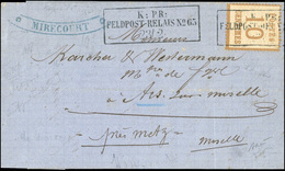 O 10c. Obl. FELDPOST RELAIS N°65 Du 23 Février 1871 S/lettre Frappée Du Cachet Provisoire Tronqué De MIRECOURT à Destina - Andere & Zonder Classificatie