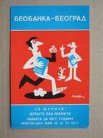 ADVERTISING / BEOBANKA - BEOGRAD - HAPPY NEW YEAR - CALENDAR CARD 1977/78. - Small : 1971-80