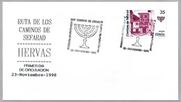 Los Caminos De SEFARAD - MENORAH. Judaismo - Judaica. SPD/FDC Hervas, Extremadura, 1998 - Jewish