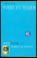 Catalogue Y. & T. - Edition 2002, Tome 1 - FRANCE (Table Des Matières En Scan 2). - Francia