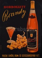 Borbollett Brandy - Hazai Likőr, Rum és Szeszárugyár Rt. Reklámja, Kecskeméty Grafikája, Restaurált, Lyukasztással, 33×2 - Werbung