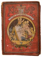 Kis Lap XLIII. Kötet (1-26.) Képes Gyermek-ujság. Szerk.: Forgó Bácsi (Ágai Adolf). Bp., 1893, Athenaeum. Kiadói Sérült  - Ohne Zuordnung