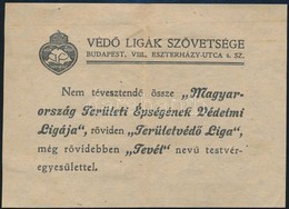 Cca 1925 2 Irredenta Szervezet: Magyarország Területi Épségének Védelmi Ligája és A Védő Ligák Szövetségének Szórólapja  - Ohne Zuordnung