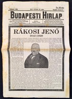 1929 Budapesti Hírlap. XLIX. évf. 33. Sz., 1929. Febr. 8. Száma. Benne Rákosi Jenő (1842-1929) író, újságíró, A Budapest - Ohne Zuordnung