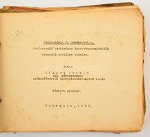 1935/36 Hámori Iván: Technológia és Szerkezettan. Hangatni Imeretek, Technológia és Vegytan. 4 Db Jegyzet. Autószerelő S - Ohne Zuordnung
