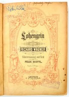 Richard Wagner: Lohengrin. Klavierauszug Mit Text Von Felix Mottl. Leipzig,é.n.,C. F. Peters, 268 P. Német Nyelven. Félv - Sonstige & Ohne Zuordnung