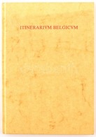 Itinerarium Belgicum. Alphen Aan Den Rijn,é.n.,Drukkerij Vis-Offset, 13 P.+22 Színes, Kétoldalas Térkép. Holland és Lati - Ohne Zuordnung