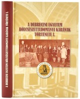 A Debreceni Egyetem Bölcsészettudományi Karának Története. I. Köt. Szerk.: Papp Klára. Debrecen, 2014, Debreceni Egyetem - Ohne Zuordnung