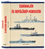 Steve Crawford: Csatahajók és Repülőgép-hordozók. Ford.: Veperdi András. Bp.,2000,Gabo. Kiadói Kartonált Papírkötés, A H - Ohne Zuordnung