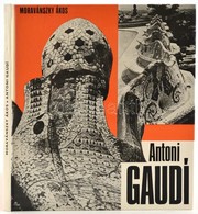 Moravánszky Ákos: Antoni Gaudi. Architektúra. Bp., 1984, Akadémiai Kiadó. Második Kiadás. Kiadói Kartonált Papírkötés. - Ohne Zuordnung