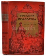 Iparosok Olvasótára I.-X. Füzet. Szerk: Mártonffy Márton. Bp., é.n. Lampel. Kiadói Egészvászon Kötésben. - Ohne Zuordnung