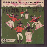 45 T Gerry Reynolds Et Ses Taxas-boys " Danses Du Far-West " - Strumentali