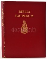Biblia Pauperum. Az Esztergomi Főszékesegyházi Könyvtár Negyvenlapos Blockbuch Biblia Pauperuma. Bp., 1966, Magyar Helik - Ohne Zuordnung