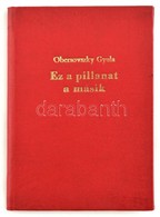 Obersovszky Gyula: Ez A Pillanat A Másik. Rajz: Szász Endre. H.n., é.n., Pallas. Műbőr Kötésben - Ohne Zuordnung