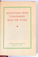 Quotations From Chairman Mao Tse-Tung. Peking, 1967, Foreign Languages Prees. Kiadói Műbőr Kötés, Kissé Kopottas állapot - Ohne Zuordnung