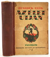 Benedek Elek: Az élet útján. Jaschik Álmos által Illusztrált Borítóval, és Egészoldalas Képeivel. Bp.,én.,Pantheon. Kiad - Ohne Zuordnung