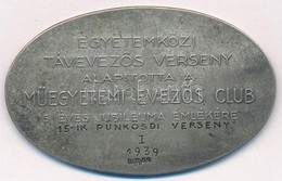 1939. "Egyetemközi Távevezős Verseny Alapította A Műegyetemi Evezős Club 15 éves Jubileuma Emlékére" Jelzetlen Ag Emléké - Ohne Zuordnung