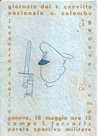 7285 " GIORNATA DEL CONVITTO NAZ. C. COLOMBO-GENOVA 18 MAGGIO XVIII (1940)-INVITO PREMIAZIONE E PARATA" - Autres & Non Classés