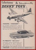 Dinky Toys. Meccano. Avion Vickers "viscount". Voiture Plymouth "Belvedere". Nouveauté 1957. - Reclame