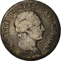Monnaie, États Italiens, SARDINIA, Carlo Felice, Lira, 1826, Torino, TB+ - Italian Piedmont-Sardinia-Savoie