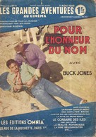 LES GRANDES AVENTURES AU CINEMA NUMERO 14 DE 1939 - POUR L HONNEUR DU NOM AVEC BUCK JONES, EDITION OMNIA PARIS - RARE - Films