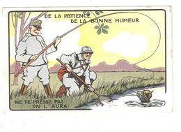 CPA DE LA PATIENCE,DE LA BONNE HUMEUR  Ne Te Presse Pas, On L'aura Général & Soldat Français Pêchant Un Allemand - Humour