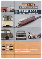 Catalogue BREKINA Messe 2008 Neuheiten & DDR Programm Auto Schienfahrzeuge - Catálogos