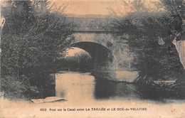 ¤¤   -  LA TAILLEE    -   Pont Sur Le Canal Entre La Taillée Et Le Gué-de-Véluire   -  ¤¤ - Altri & Non Classificati