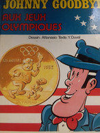 Johnny Goodbye Aux Jeux Olympiques DINO ATTANASIO édition Des Archers 1984 - Johnny Goodbye