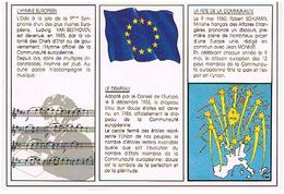LA COMMUNAUTE AUROPEENNE  SON HYMNE ET SON DRAPEAU SA FETE CPM  TBE VR195 - Unclassified