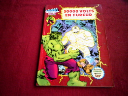 GAMMA LA BOMBE QUI A CREE HULK  °  50000 VOLTS EN FUREUR   (1981) - Hulk