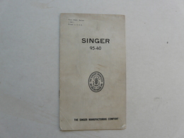 VIEUX PAPIERS - NOTICE TECHNIQUE : SINGER - Copyright U.S.A. 1935 And 1939 - Matériel Et Accessoires