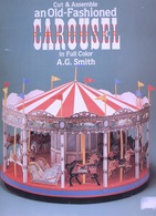 Old-Fashioned Carousel By A.G. Smith Dover USA  (Carrousel à Construire) - Tätigkeiten/Malbücher