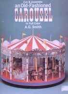 Old-Fashioned Carousel By A.G. Smith Dover USA  (Carrousel à Construire) - Activity/ Colouring Books