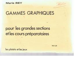 Pochette De 30 Fiches Gammes Graphiques Pour Les Grandes Sections Et Les CP De Marie REY Les Plaisirs Des Jeux Réf L20 - 0-6 Años