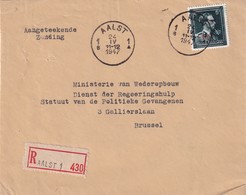 DDW 913  --  Enveloppe Recommandée TP Moins 10 % AALST 1 En 1947 - Verso Cachet Bond Politieke Gevangenen En Gijzelaars - 1946 -10%