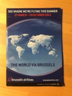 BRUSSELS AIRLINES SEE WHERE WE'RE FLYING THIS SUMMER 27 MARCH - 29 OCTOBER 2011 THE WORLD VIA BRUSSELES - Zeitpläne