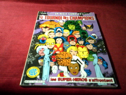 LE TOURNOI DES CHAMPIONS   N° 3   (1986)  LES SUPERS HEROS S'AFFRONTENT - Marvel France