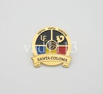 Badge Pin: European Football Clubs - Andorra  " UE Santa Coloma " - Fussball