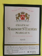 MARGAUX G C C ETIQUETTE CHATEAU MALESCOT St EXUPERY 1966  NUMEROTEE - Bordeaux