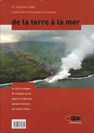 LA FOURNAISE ERUPTION DE 5-16 JANVIER 2002  ET  DINA CYCLONE A L' ILE DE LA REUNION   22-23 JANVIER 2002 - Outre-Mer