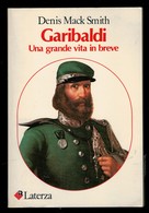 GARIBALDI UNA GRANDE VITA IN BREVE - Storia