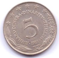 YUGOSLAVIA 1981: 5 Dinara, KM 58 - Yugoslavia