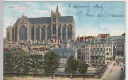 (40523) AK Metz, Kathedrale, 1911 - Lothringen