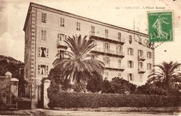 CORSE -- AJACCIO - L'HOTEL SUISSE (SCHWEIZERHOFF), Bd Des Etrangers (Sylvestre Marcaggi) - Ajaccio